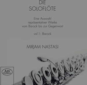 MIRJAM NASTASI | DIE SOLOFLOTE 1: BAROCK