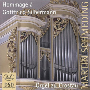 MARTIN SCHMEDING | HOMMAGE A GOTTFRIED SILBERMANN
