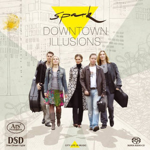 SPARK QUINTET | DOWNTOWN ILLUSIONS