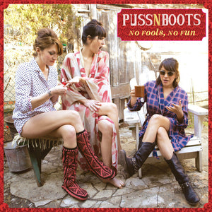 PUSS N BOOTS | NO FOOLS NO FUN