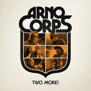 ARNOCORPS | TWO MORE