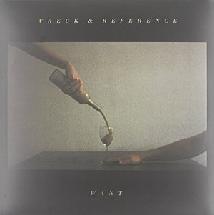 WRECK & REFERENCE | WANT