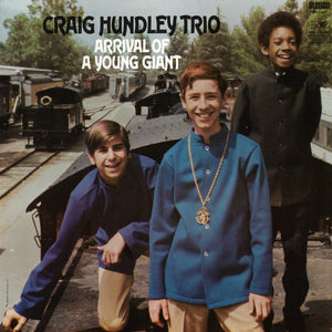 CRAIG HUNDLEY TRIO | ARRIVAL OF A YOUNG GIANT - PROMO - SEAM SPLITS AND WRITING ON COVER