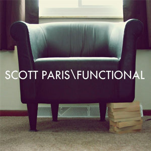SCOTT PARIS | FUNCTIONAL