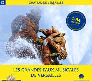 | LES GRANDES EAUX MUSICALES DE VERSAILLES