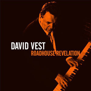 DAVID VEST | ROADHOUSE REVELATION