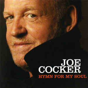 JOE COCKER | HYMN FOR MY SOUL