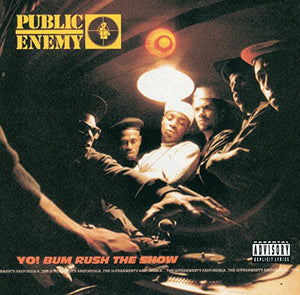 PUBLIC ENEMY | YO BUM RUSH THE SHOW