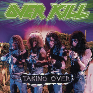 OVERKILL | TAKING OVER