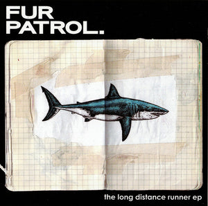 FUR PATROL | LONG DISTANCE RUNNER EP