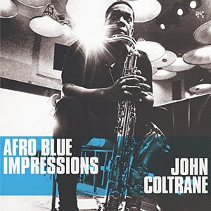 JOHN COLTRANE | AFRO BLUE IMPRESSIONS