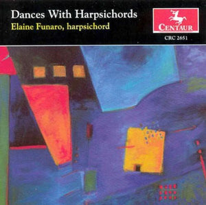ELAINE FUNARO | DANCES WITH HARPSICHORDS