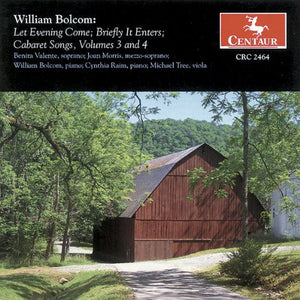 WILLIAM BOLCOM | LET EVENING COME 3 & 4