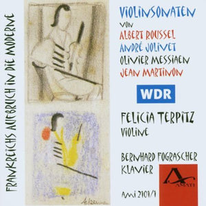 FELICIA TERPITZ | FRANCE'S DEPARTURE TO MODERN AGE: VIOLIN SONATAS