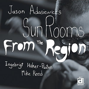 JASON ADASIEWICZ^JASON ADASIEWICZ'S SUN ROOMS | FROM THE REGION