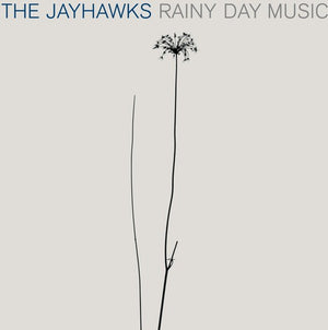 THE JAYHAWKS | RAINY DAY MUSIC