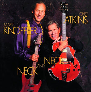 CHET ATKINS & MARK KNOPFLER^CHET ATKINS | NECK & NECK