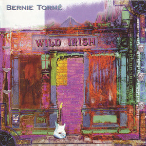 BERNIE TORME | WILD IRISH (2CD)