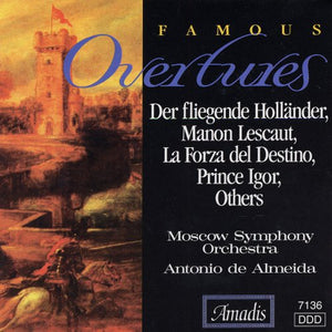 VARIOUS ARTISTS^ANTONIO DE ALMEIDA^FAMOUS OVERTURES | FAMOUS OVERTURES / VARIOUS
