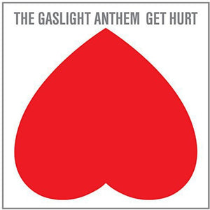 GASLIGHT ANTHEM^THE GASLIGHT ANTHEM | GET HURT