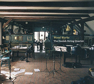 DANISH STRING QRT^DANISH STR QRT | WOOD WORKS
