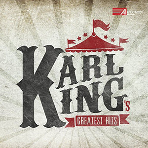 KING^THE KING | KARL KING'S GREATEST HITS