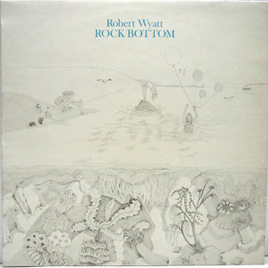 ROBERT WYATT | ROCK BOTTOM - NZ