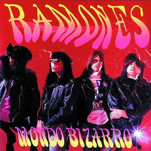 RAMONES | MONDO BIZARRO