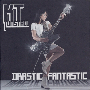 KT TUNSTALL | DRASTIC FANTASTIC