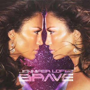 LOPEZ JENNIFER | BRAVE