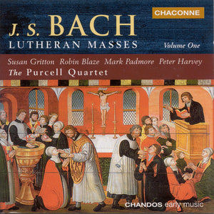PURCELL QUARTET^J.S. BACH | LUTHERAN MASSES / MASS IN A MAJOR