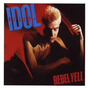 BILLY IDOL | REBEL YELL (EXPANDED EDITION) (5 BONUS TRACKS)