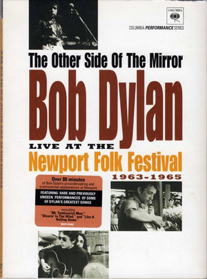 BOB DYLAN | OTHER SIDE OF THE MIRROR - LIVE AT THE NEWPORT FESTIVAL 1963 - 65