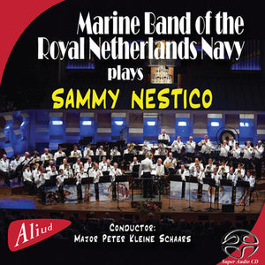 MARINE BAND OF THE ROYAL NETHERLANDS NAVY | PLAYS SAMMY NESTICO