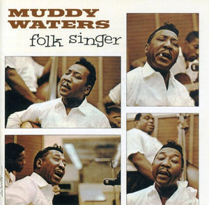 MUDDY WATERS | FOLK SINGER