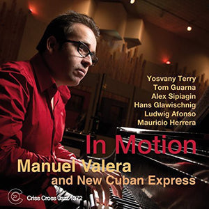 MANUEL VALERA & NEW CUBAN EXPRESS^MANUEL VALERA | IN MOTION