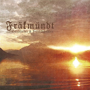 FRAKMUNDT | LANDLIEDER & FROMDLANDLER