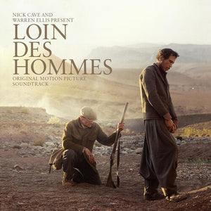 NICK CAVE & WARREN ELLIS | LOIN DES HOMMES