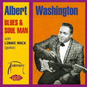 ALBERT WASHINGTON | ALBERT WASHINGTON BLUES & SOUL MAN