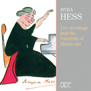 MYRA DAME HESS | LIVE RECORDINGS FROM UNIVERSITY OF ILLINOIS 1949
