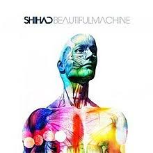 SHIHAD | BEAUTIFUL MACHINE