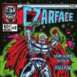 CZARFACE | EVERY HERO NEEDS A VILLAIN