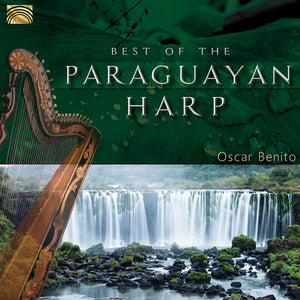 OSCAR BENITO | BEST OF THE PARAGUAYAN HARP