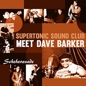 SUPERTONIC SOUND CLUB^DAVE BARKER | SCHEHERAZADE