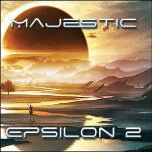 MAJESTIC | EPSILON 2