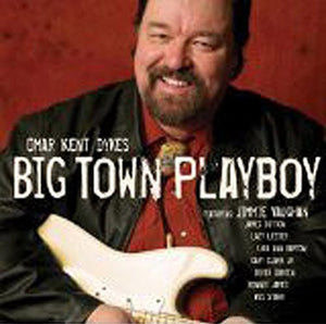 OMAR & THE HOWLERS | BIG TOWN PLAYBOY
