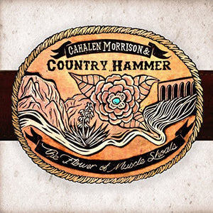 CAHALEN MORRISON & COUNTRY HAMMER | FLOWER OF MUSCLE SHOALS