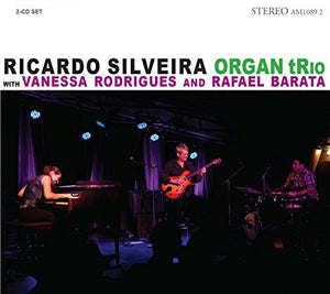 RICARDO SILVEIRA | RICARDO SILVEIRA ORGAN TRIO