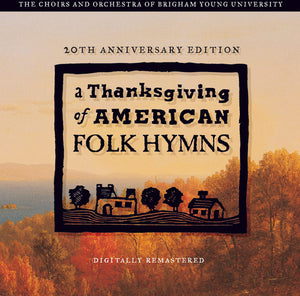 THANKSGVING OF AMERICAN FOLK HYMNS: REMASTERED 20