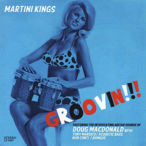 MARTINI KINGS | GROOVIN